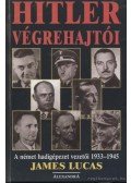 Lucas, James - Hitler végrehajtói