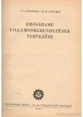 Voronov, V. I.,Lovckij, N. N. - Erősáramú villamos berendezések tervezése