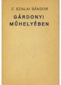 Z. SZALAI SÁNDOR - Gárdonyi műhelyében