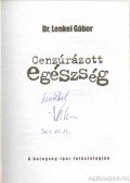 Dr. Lenkei Gábor - Cenzúrázott egészség