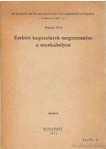 Bognár Elek - Emberi kapcsolatok megteremtése a munkahelyen