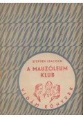 Stephen Leacock - A Mauzóleum klub