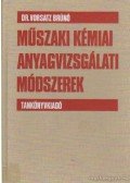 Dr. Vorsatz Brúnó - Műszaki kémiai anyagvizsgálati módszerek