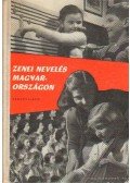 Sándor Frigyes - Zenei nevelés Magyarországon