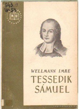 Wellmann Imre - Tessedik Sámuel Wellmann Imre - Tessedik Sámuel, Budapest 1954 antikvár könyv