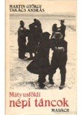 Martin György,Takács András - Mátyusföldi népi táncok (dedikált)