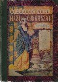 Kugler Géza - A legujabb és legteljesebb nagy házi cukrászat