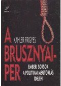 Kahler Frigyes - A Brusznyai-per