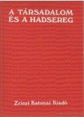 Szécsi András (szerk.) - A társadalom és a hadsereg