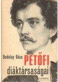 Bodolay Géza - Petőfi diáktársaságai