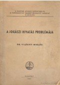 Világhy Miklós - A jogászi hivatás problémája