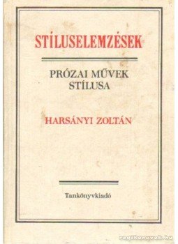 Harsányi Zoltán - Stíluselemzések Harsányi Zoltán - Stíluselemzések, Budapest 1975 antikvár könyv