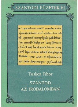 Tüskés Tibor - Szántód az irodalomban Tüskés Tibor - Szántód az irodalomban, 1981 antikvár könyv