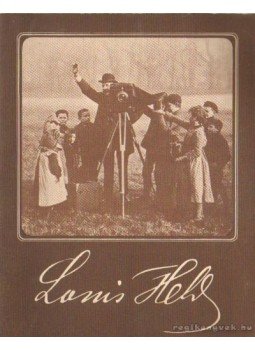 - Louis Held (1851-1927) fotográfiái a weimari Stadtmuseum anyagából - Louis Held (1851-1927) fotográfiái a weimari Stadtmuseum anyagából, Budapest 0 antikvár könyv
