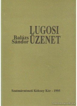 Balázs Sándor - Lugosi üzenet, null 1995 antikvár könyv
