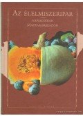 Osváth Sarolta (szerk.) - Az élelmiszeripar napjainkban Magyarországon