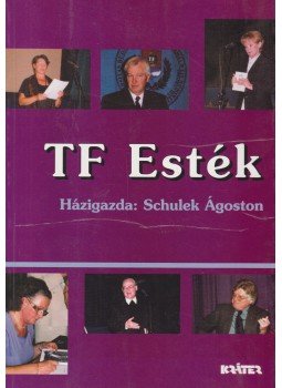 Gáspár György - TF Esték (Dedikált) Gáspár György - TF Esték (Dedikált), Pomáz 2004 antikvár könyv