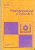 Komáromi József,Gubucz János,dr. Anka István - Mezőgazdasági erőgépek II.