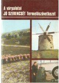 Bráz János - A várpalotai Jó Szerencsét Termelőszövetkezet
