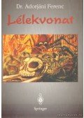 Dr. Adorjáni Ferenc - Lélekvonat