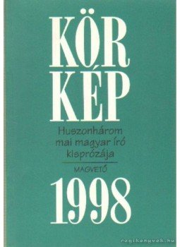 Körmendy Zsuzsanna - KörKép 1998 Körmendy Zsuzsanna - KörKép 1998, Budapest 1998 antikvár könyv