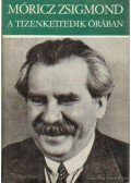 Móricz Zsigmond - A tizenkettedik órában - Tanulmányok III.