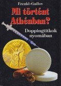 Dr. Frenkl Róbert,Gallov Rezső - Mi történt Athénban?