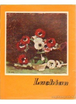 Dragut, Vasile - Luchian Dragut, Vasile - Luchian, Budapest 1964 antikvár könyv