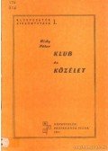 Hidy Péter - Klub és közélet