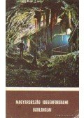 Dénes György - Magyarország idegenforgalmi barlangjai