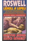 Kriston Endre,Szűcs Róbert - Roswell lehull a lepel