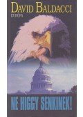 David Baldacci - Ne higgy senkinek!