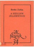 Bertha Zoltán - A szellem jelzőfényei