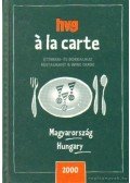 Gyimesi Zsuzsa (szerk.) - HVG á la carte
