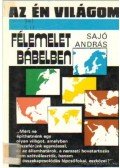 Sajó András - Félemelet Bábelben