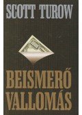 Scott Turow - Beismerő vallomás