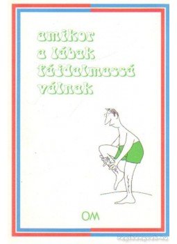 Prof. Dr. Daróczy Judit - Amikor a lábak fájdalmassá válnak Prof. Dr. Daróczy Judit - Amikor a lábak fájdalmassá válnak, Debrecen 1995 antikvár könyv