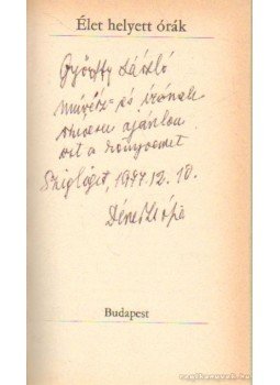 Dénes Zsófia - Élet helyett órák Dénes Zsófia - Élet helyett órák, Budapest 1976 antikvár könyv