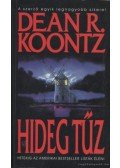 Dean R. Koontz - Hideg tűz