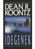 Dean R. Koontz - Idegenek