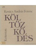 Kovács András Ferenc - Költözködés