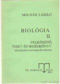 Molnár László - Biológia II. Felkészítő, teszt- és segédkönyv