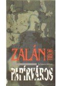 Zalán Tibor - Papírváros egy - kimerülve