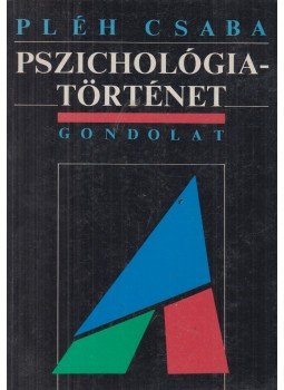 Pléh Csaba - Pszichológiatörténet Pléh Csaba - Pszichológiatörténet, Budapest 1995 antikvár könyv