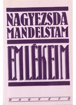 Mandelstam, Nagyezsda - Emlékeim Mandelstam, Nagyezsda - Emlékeim, Budapest 1990 antikvár könyv
