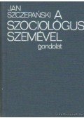 Szczepanski, Jan - A szociológus szemével