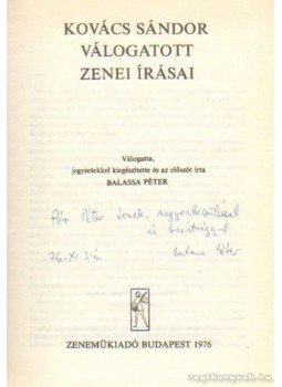 Balassa Péter - Kovács Sándor válogatott zenei írásai Balassa Péter - Kovács Sándor válogatott zenei írásai, Budapest 1976 antikvár könyv
