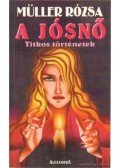 Müller Rózsa - A jósnő