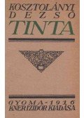 Kosztolányi Dezső - Tinta