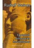 Rudolf Steiner - Egyiptom mítoszai és misztériumai